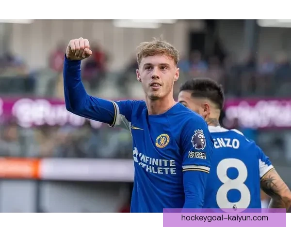 帕尔默在切尔西状态回暖，近期表现逐渐稳定值得关注