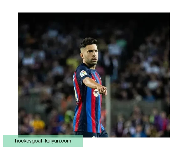 阿尔巴助攻能力持续提升，展现出更强的创造力与比赛影响力